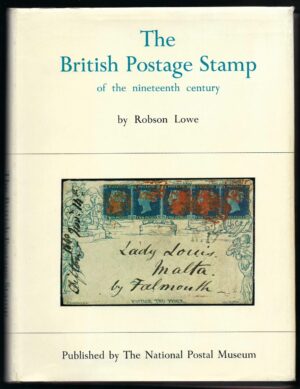 The British Postage Stamp of the 19th century by Robson Lowe